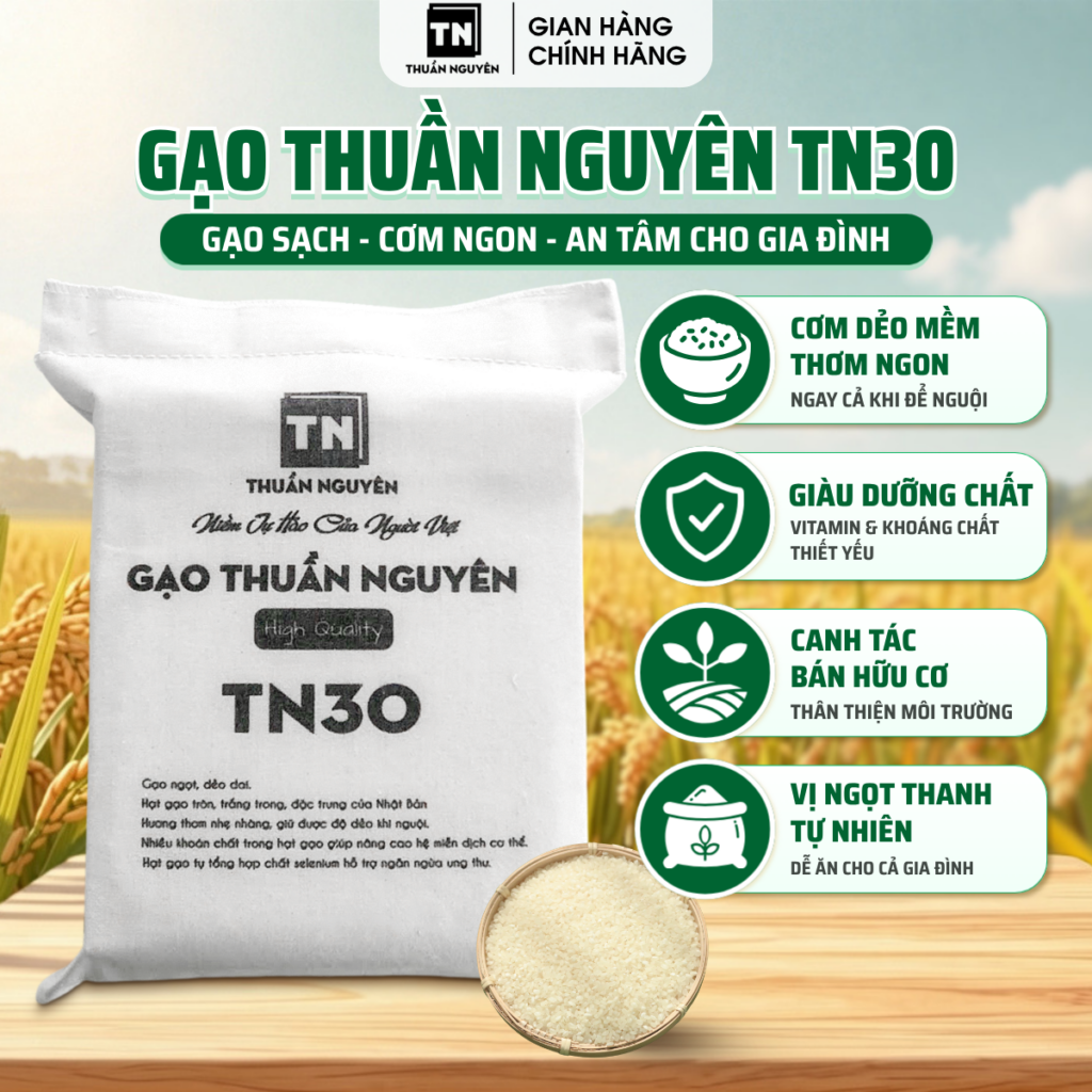 gao thuan nguyen tn30 gao nhat deo thom