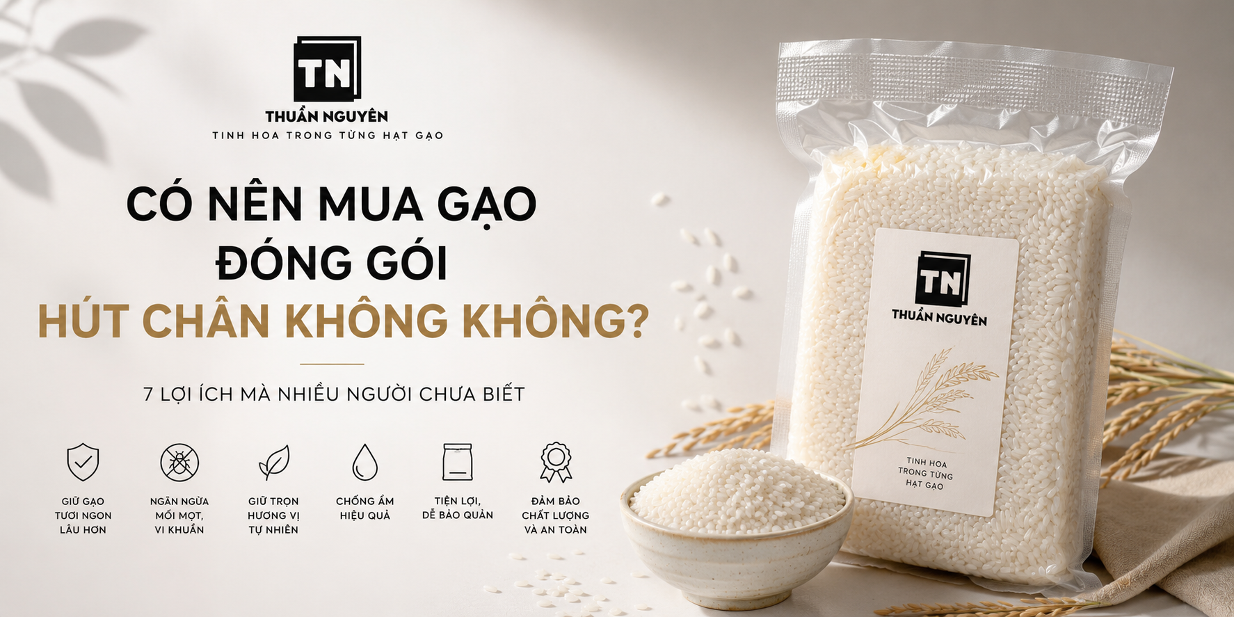 Có nên mua gạo đóng gói hút chân không không? 7 lợi ích mà nhiều người chưa biết